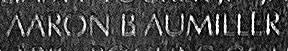 Engraved name on The Wall of Specialist Five Aaron Buckley Aumiller, U.S. Army