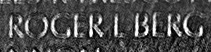Engraved name on The Wall of Private First Class Roger Lee Berg, U.S. Army