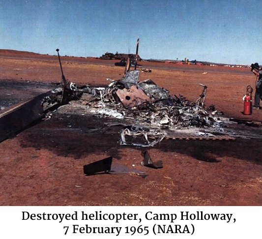 Photo of a destroyed helicopter, Camp Holloway, 7 February 1965 (NARA)