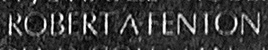 Engraved name on The Wall of Private First Class Robert Allen Fenton, U.S. Army