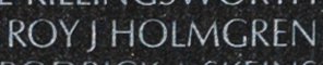 Engraving on The Wall of Specialist Four Roy Jay Holmgren, U.S. Army.