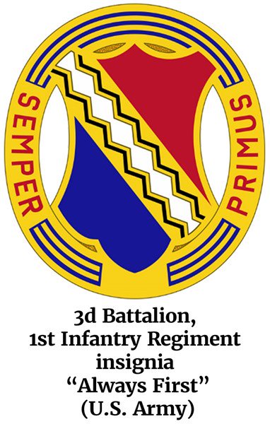 3d Battalion, 1st Infantry Regiment insignia “Always First” of the U.S. Army