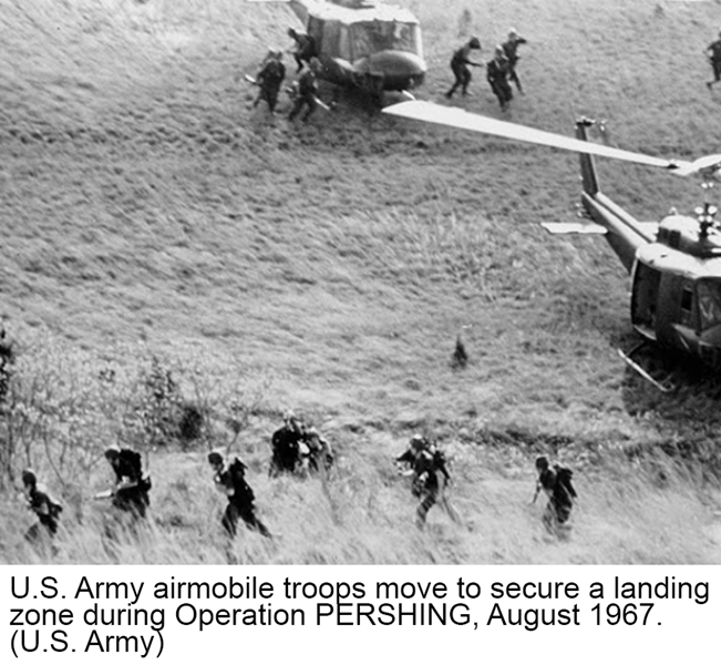 U.S. Army airmobile troops move to secure a landing zone during Operation PERSHING, August 1967. (U.S. Army)