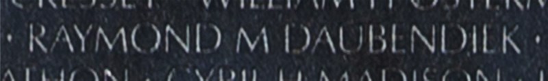 Raymond M. Daubendiek's name inscribed on The Wall.