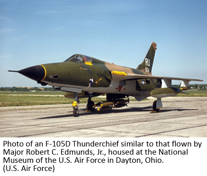 Photo of an F-105D Thunderchief similar to that flown by Major Robert C. Edmunds, Jr., housed at the National Museum of the U.S. Air Force in Dayton, Ohio. (U.S. Air Force)