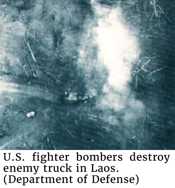 U.S. fighter bombers destroy enemy truck In Laos. (Department of Defense)