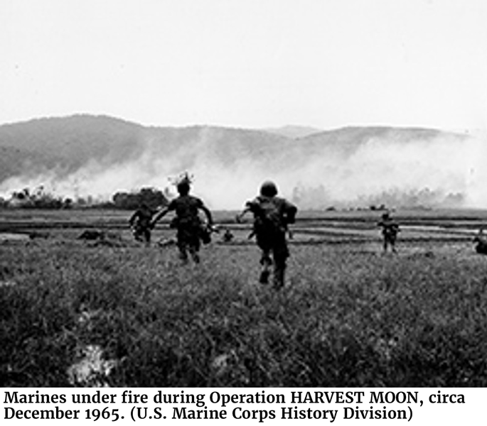 Marines under fire during Operation HARVEST MOON, circa December 1965. (U.S. Marine Corps History Division)