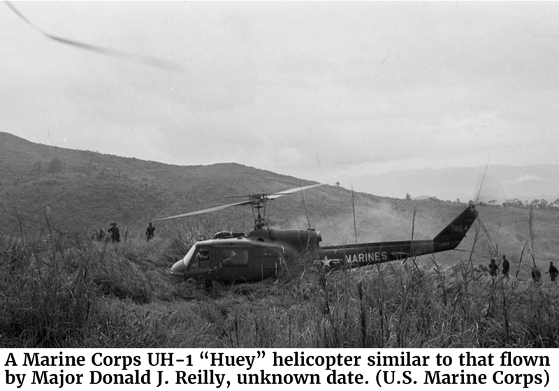 A Marine Corps UH-1 “Huey” helicopter similar to that flown by Major Donald J. Reilly, unknown date. (U.S. Marine Corps)