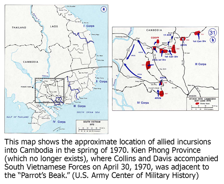 This map shows the approximate location of allied incursions into Cambodia in the spring of 1970. Kien Phong Province (which no longer exists), where Collins and Davis accompanied South Vietnamese Forces on April 30, 1970, was adjacent to the “Parrot’s Beak.” (U.S. Army Center of Military History)