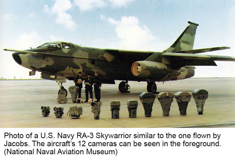 Photo of a U.S. Navy RA-3 Skywarrior similar to the one flown by Jacobs. The aircraft’s 12 cameras can be seen in the foreground. (National Naval Aviation Museum)