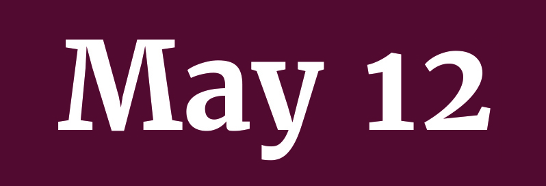 May 12 graphic to corresponding schedule date