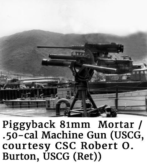 Photo of a Piggyback 81mm Mortar / .50-cal Machine Gun  (USCG, courtesy CSC Robert O. Burton, USCG (Ret))