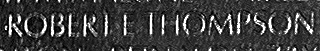 Engraved name on The Wall of Private First Class Robert Eugene Thompson, U.S. Army